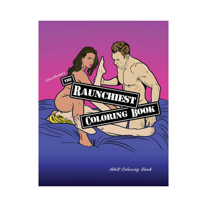 The Raunchiest Coloring Book